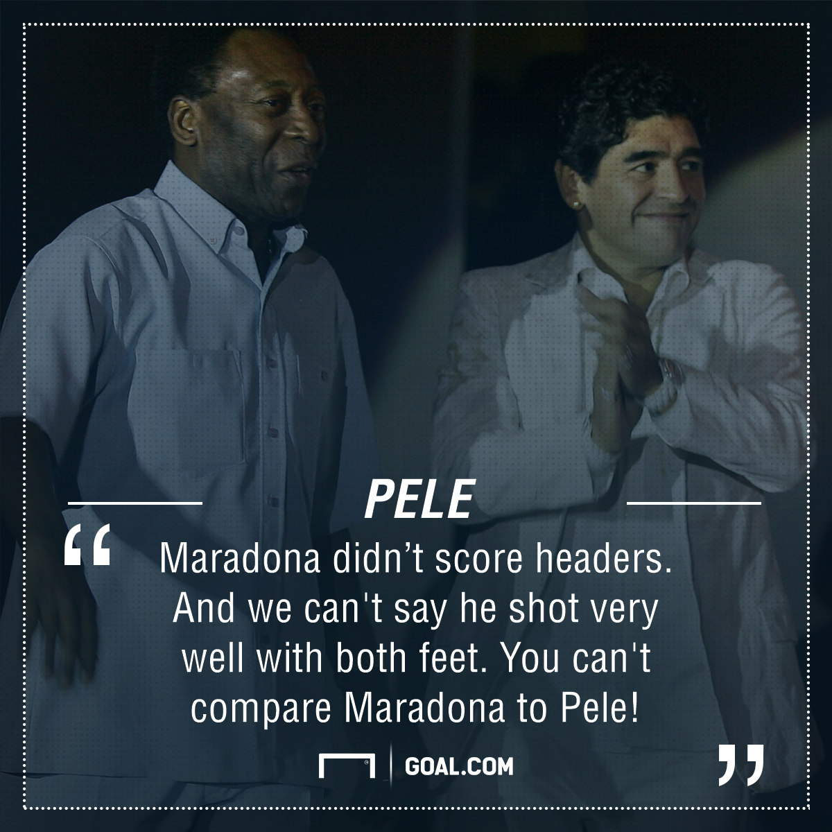 Pele: My 'friend' Maradona Couldn't Head Or Shoot With His Right Foot ...