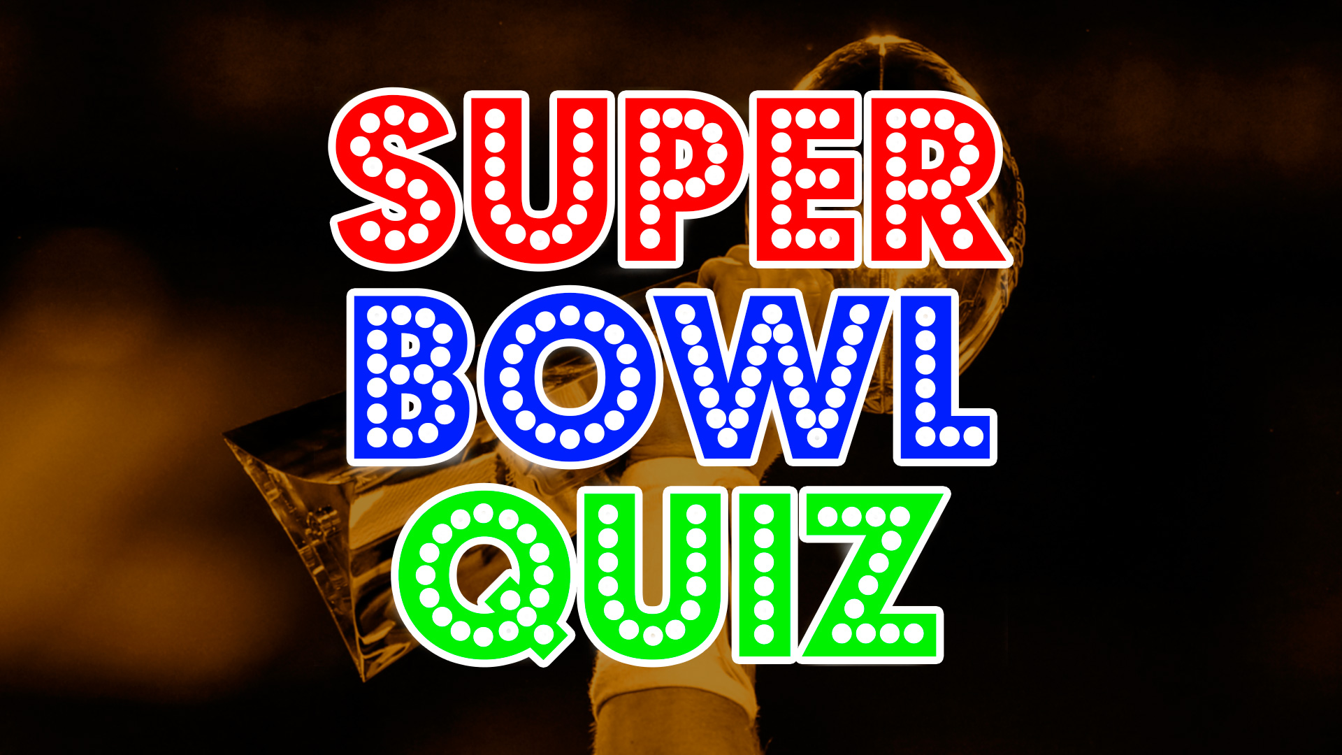 super bowl quizzes