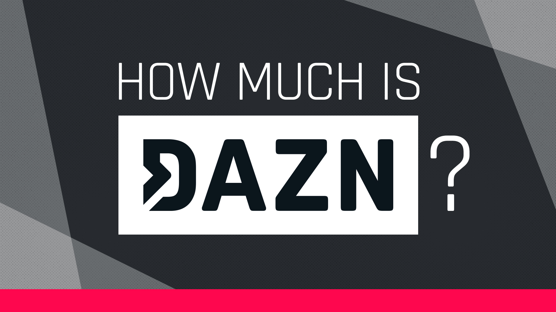 How Much Does DAZN's Live Sports Streaming Service Cost? | Other Sports ...