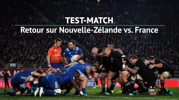 Rugby : Test-match - Retour sur la défaite du XV de France en Nouvelle-Zélande