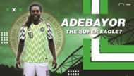 Emmanuel Adebayor the Super Eagle