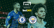 Bet365 Chelsea v Manchester City