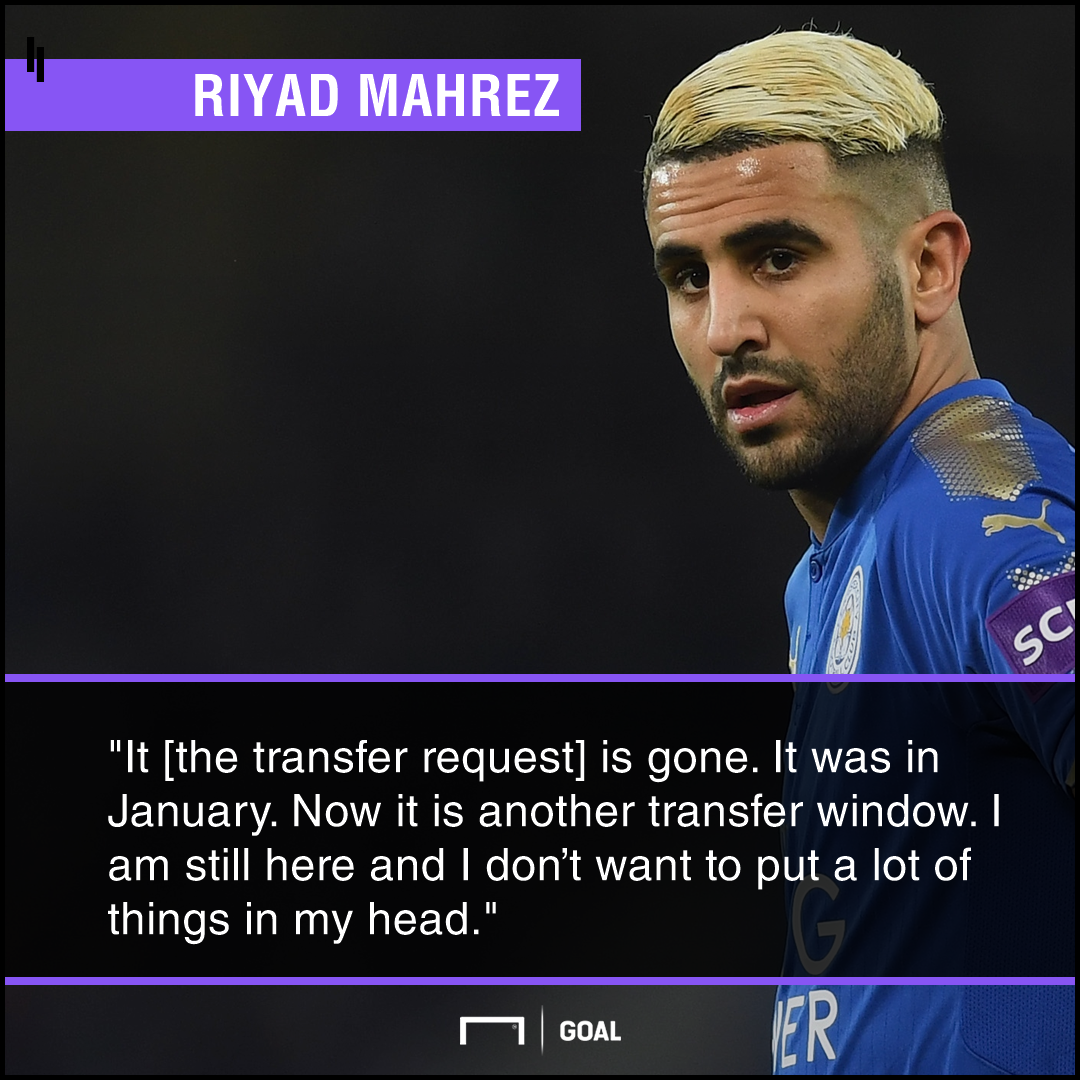 Riyad Mahrez: I've withdrawn my transfer request
