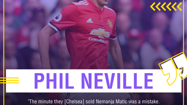 Phil Neville Nemanja Matic Chelsea mistake sacking