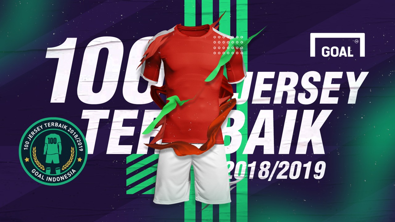 100 Jersey Terbaik 2018 19 Goal Indonesia Goalcom