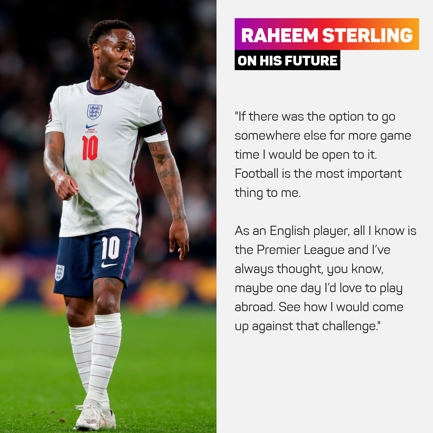 Raheem Sterling is unsure on his future