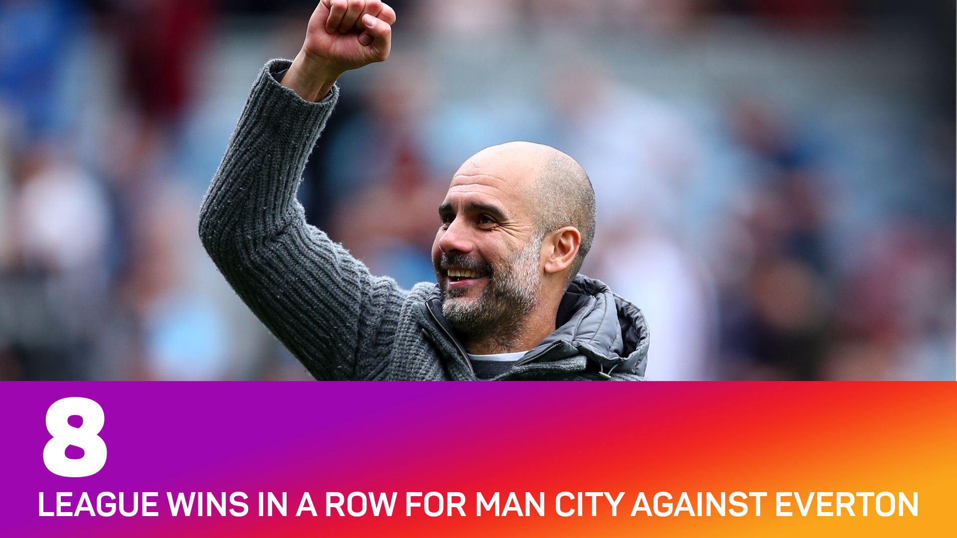 Man City have won eight in a row against Everton