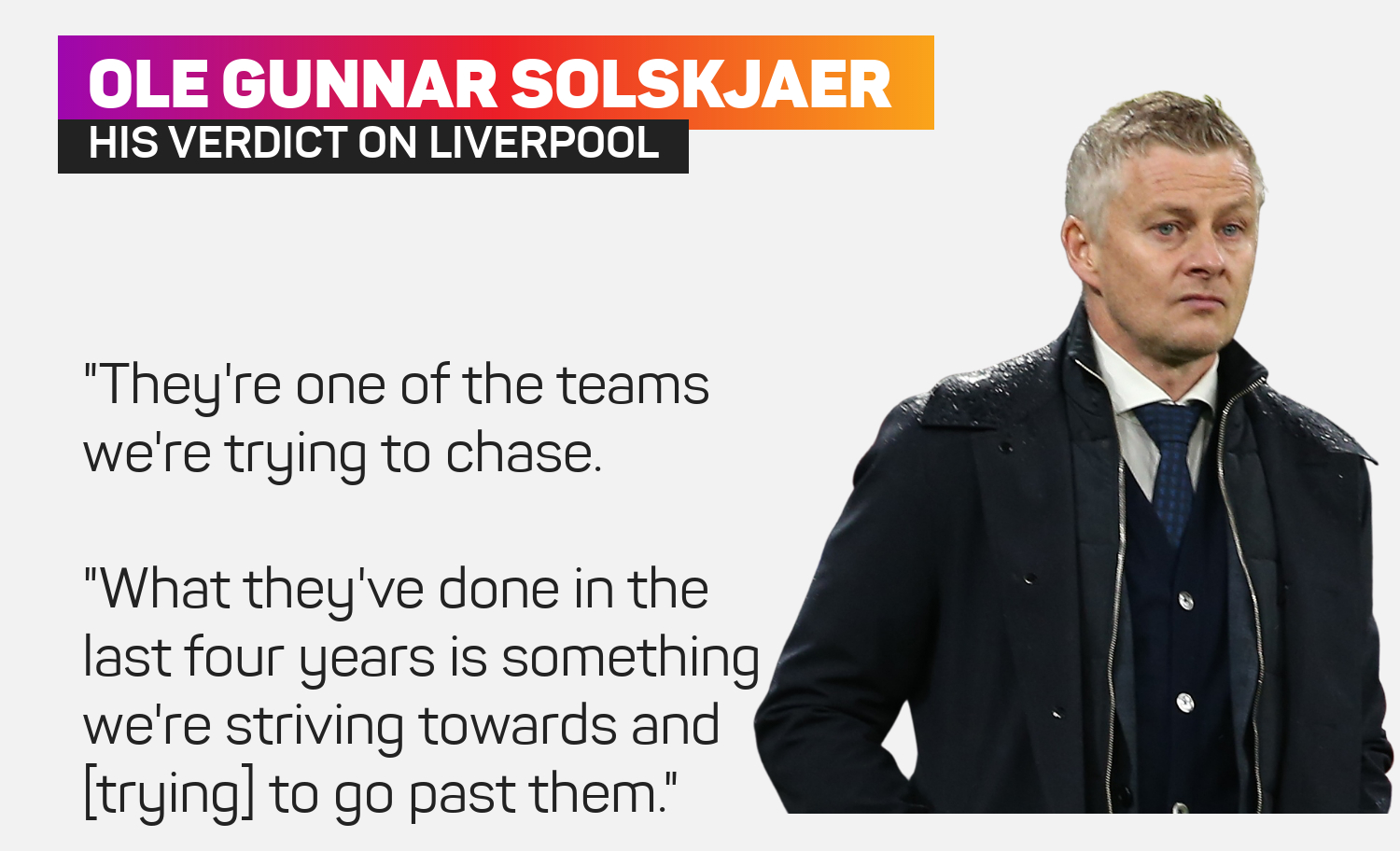 Ole Gunnar Solskjaer on Liverpool