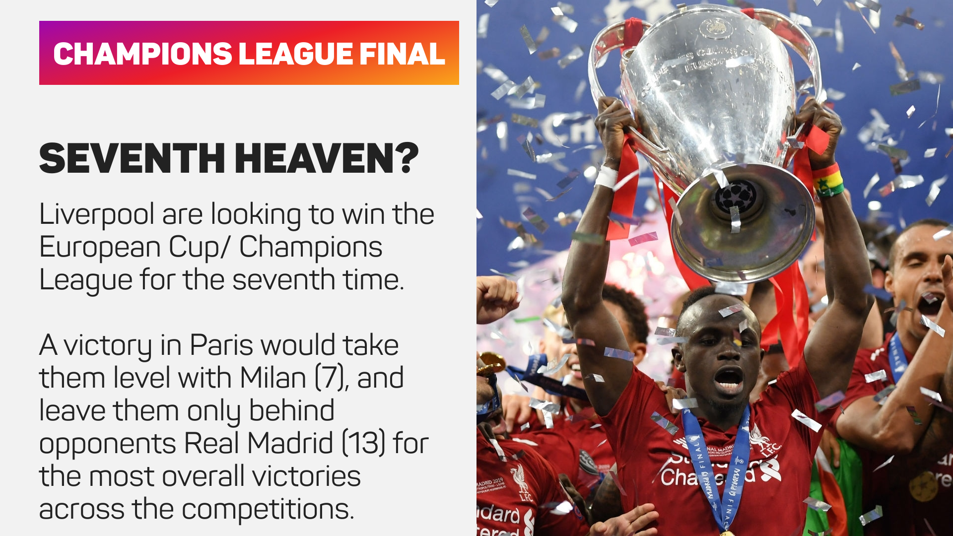 Liverpool are looking to win their seventh European Cup/ Champions League