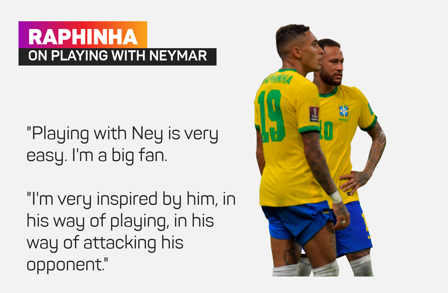 Raphinha and Neymar