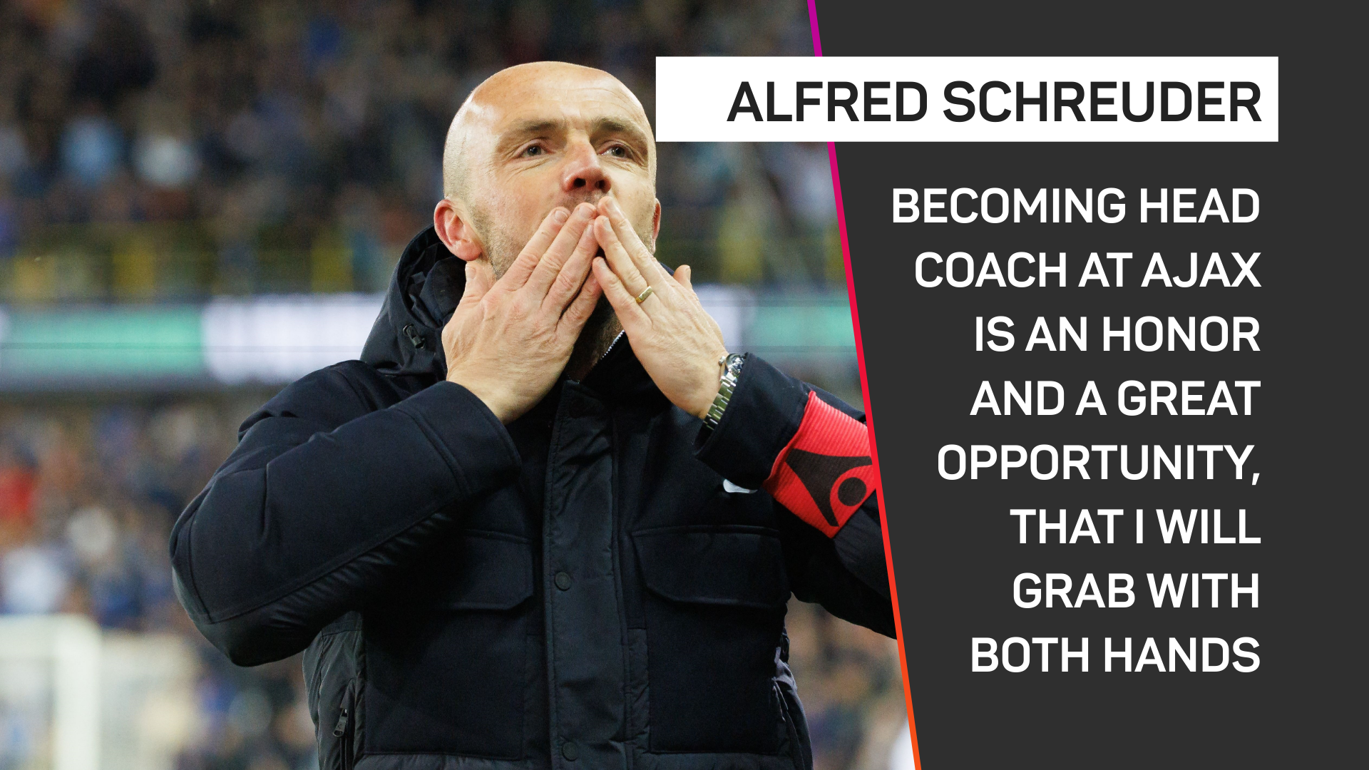 Alfred Schreuder is thrilled to be taking over at Ajax