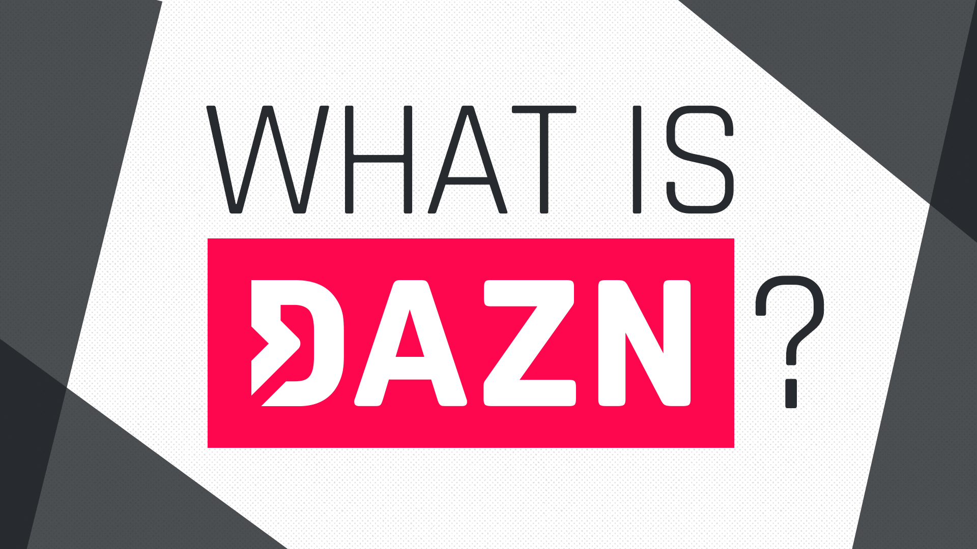Meet DAZN, the first dedicated live sports streaming ...